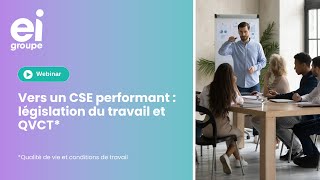 Vers un CSE performant  législation du travail et QVCT [upl. by Marleah803]