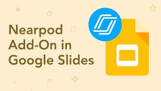 How to create a lesson using the Nearpod addon in Google Slides [upl. by Mialliw943]