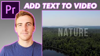 How To Add Text to Video Tutorial  Adobe Premiere Pro 2023 [upl. by Aneeram407]