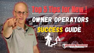 Top 5 Tips for New Owner Operators How To Be Successful [upl. by Norwood]