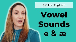 Vowel Sounds short e amp short æ  English pronunciation [upl. by Dearden]