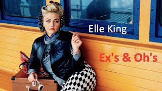 Exs amp Ohs  Elle King  Exs And Ohs  XOXO  XOXOs  Love Stuff Album  1 Hour Loop [upl. by Aromas]