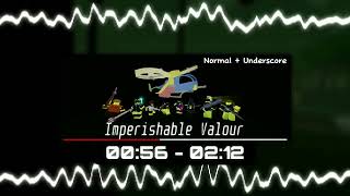 Imperishable Valour Normal  Underscore Version 2 [upl. by Ereveneug]