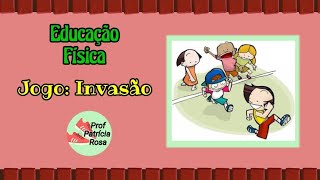 Jogo Invasão  Educação Física  Prof Patrícia Rosa 🏃‍♀️ [upl. by Drawyeh]