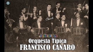 FRANCISCO CANARO  CHARLO  CUENTO CRIOLLO  SAN CRISTOBAL  TANGO  19301931 [upl. by Neff]