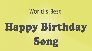 Best Birthday Song  Happy Birthday To You  Its Your Birthday [upl. by Kwasi]