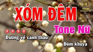 Karaoke Xóm Đêm Tone Nữ Nhạc Sống  Trọng Hiếu [upl. by Dias]