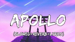 Apollo  Nightcore Song Apollo SlowedReverbLyrics [upl. by Ennoira]