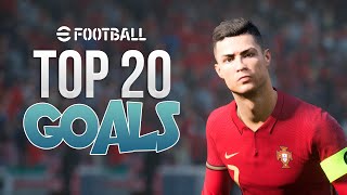 efootball 2022  TOP 20 GOALS  4K [upl. by Iruy]