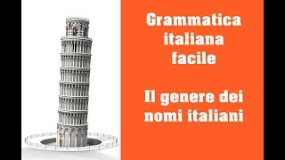 Grammatica italiana  Il genere dei nomi italiani [upl. by Amikat]