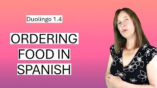 Duolingo Section 1 Unit 4 Order food and drink How you can USE the Spanish you are learning [upl. by Fanchie]