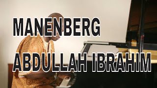 Manenberg  Abdullah Ibrahim  South African Marabi Classic Kay Benyarko [upl. by Subak]