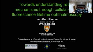 Towards understanding retinal mechanisms through cellularscale fluorescence lifetime ophthalmoscopy [upl. by Derzon]