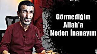 Görmediğimiz Bir Yaratıcıya Neden İnanalım [upl. by Lorrin]