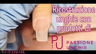 💅🏻 Ricostruzione unghie con prodotti di passioneunghie ❤️ [upl. by Hyman137]