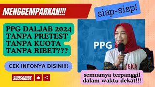 INFO PPG DALJAB TAHUN 2024 [upl. by Amrac]