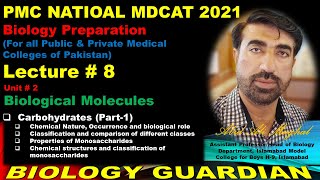 Lecture 8 Biology PMC National MDCAT 2021  Carbohydrates  Biomolecules [upl. by Edgard]