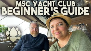 The Beginners Guide to MSC YACHT CLUB [upl. by Carbo707]