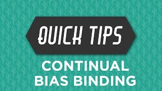 Continual Biased Binding Quick Tip [upl. by Odelia777]