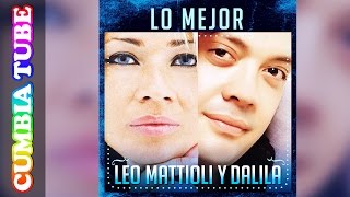 El León Y La Diosa  Leo Mattioli Y Dalila  Enganchado [upl. by Guenevere542]