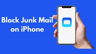 iPhoneiPad  How to Block Junk Mail on iPhone 2021 [upl. by Chancey]