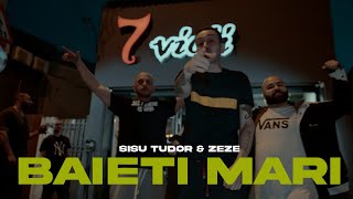 Sisu Tudor feat Zeze  BAIETI MARI Videoclip Oficial [upl. by Nabru879]