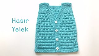 Hasır Yelek  Hasır Örgü Modeli Bebek Yeleği  Tek Parça Bebek Yeleği  Knitting Baby Vest [upl. by Airt]