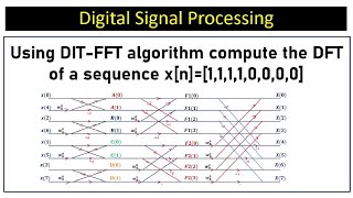 Using DITFFT algorithm compute the DFT of a sequence xn11110000 [upl. by Eaver]