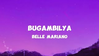 Belle Mariano  Bugambilya Lyrics [upl. by Nyleve]