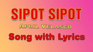 SIPOT SIPOT Lyrics Ilocano Song [upl. by Peltz]