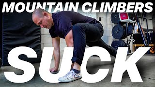 Mountain Climbers SUCK  Do This Instead [upl. by Schecter94]