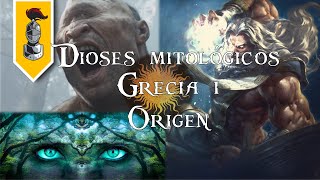 DIOSES MITOLÓGICOS  Grecia I Origen [upl. by Urban609]