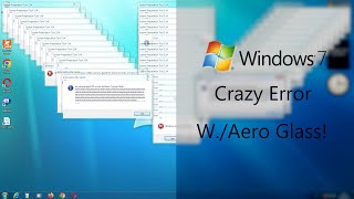 Windows 7 Aero Crazy Error 1080p 60fps [upl. by Delbert931]