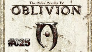 Lets Play  The Elder Scrolls IV Oblivion HD  Deutsch Part 25 [upl. by Thompson]