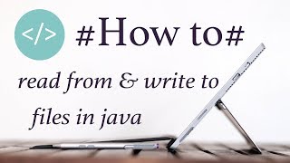 How to Read From amp Write To Files in Java [upl. by Devi]