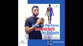 Video How To Perform JANABAH BATH In Islam By Imran Ibn Mahmmud  Olohun Ni Olohun [upl. by Schultz]