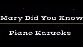 Mary Did You Know  Piano Karaoke Instrumental Cover [upl. by Toni740]