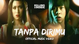 Killing Me Inside  Tanpa Dirimu OST Air Terjun Pengantin Music Video [upl. by Kronick]