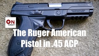 Ruger quotAmericanquot Pistol in 45 ACP [upl. by Marasco691]