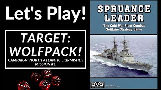 Lets Play Spruance Leader  Target Wolfpack [upl. by Yrrehc]