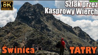 Tatry  Świnica szlakiem z Kuźnic przez Kasprowy Wierch 8k UHD [upl. by Namharludba]