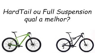 HardTail ou Full Suspension qual a melhor [upl. by Anelagna]