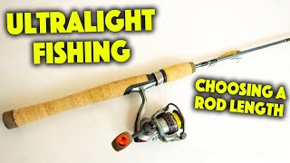 What Length Rod Should You Use For Ultralight Fishing [upl. by Dupre]