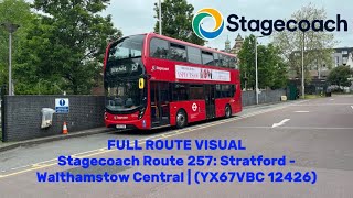 FULL ROUTE VISUAL  London Bus Route 257 Stratford  Walthamstow Central YX67VBC 12426 [upl. by Evy]