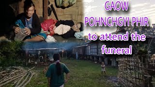 Gaow pohnchgyi phir to attend the funeral wakro  arunachalpradesh dailyvlog [upl. by Eecyaj474]