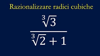 Razionalizzare radici cubiche [upl. by Austina135]