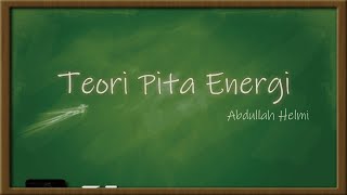 Teori Pita Energi  FISIKA MODERN [upl. by Phelan]