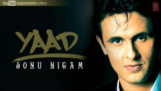 Jeena Hai Tere Liye Full Song  Sonu Nigam Yaad Album Songs [upl. by Waxler]