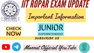 IIT Ropar Important Information  Junior Superintendent 🔥 iitropar juniorsuperintendent [upl. by Bail]