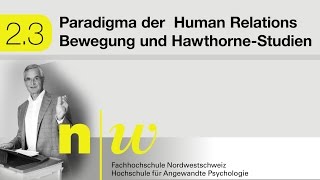 23 Paradigma der Human Relation Bewegung und HawthorneStudien [upl. by Gussman468]